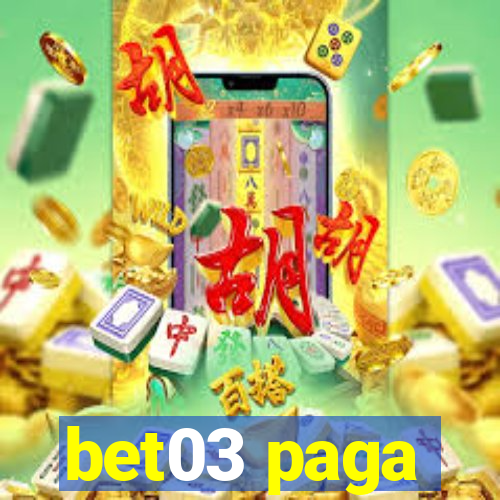 bet03 paga